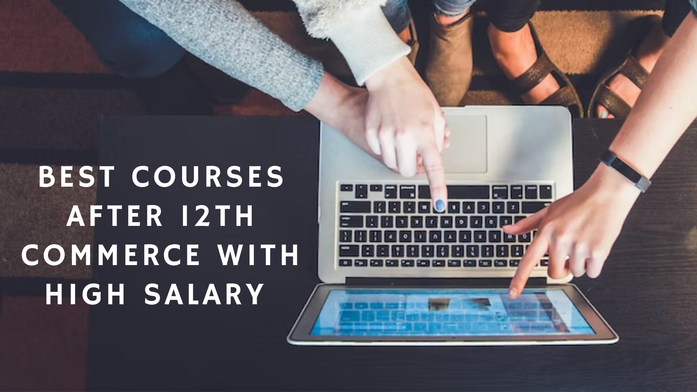 Best courses after 12th commerce with high salary