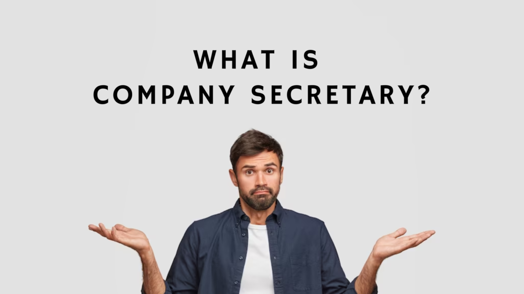 What is company secretary (CS)